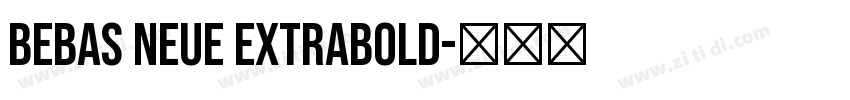 Bebas Neue extrabold字体转换
